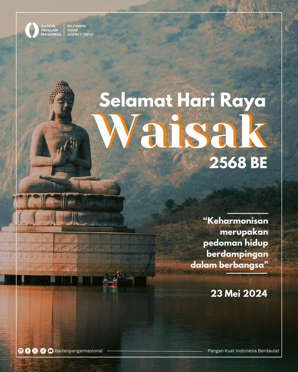 #SobatPangan, Selamat Hari Raya Waisak 2568 BE Semoga peringatan Hari Waisak di tahun ini menjadi bentuk refleksi untuk selalu memperkuat keharmonisan sebagai pedoman hidup berdampingan dalam berbangsa. #waisak2024 #waisak 2568BE #perayaanwaisak #trisuciwaisak