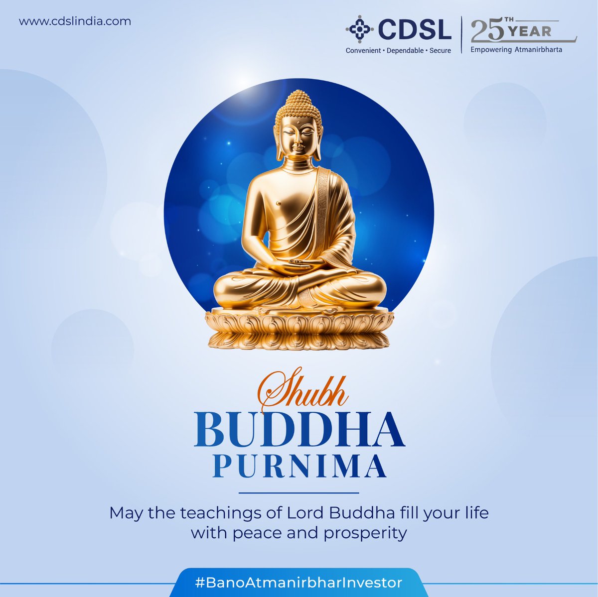 Wishing you a Shubh Buddha Purnima!

#buddhapurnima #festival #CDSLIndia #CDSL #CDSLIPF #sharemarket #stockmarket #investments #depository #AtmanirbharInvestor
#SecuritiesMarket #DematAccount