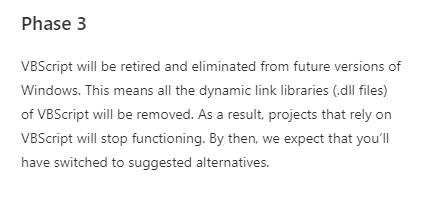 VBScriptが段階的に廃止される件、フェーズ3(2027年以降、時期不明)の説明を見る限り全てのDLLも削除するとのことなので、Microsoft Scripting Runtime(scrrun.dll)も使えなくなるのかな🤔(続く) 
techcommunity.microsoft.com/t5/windows-it-…