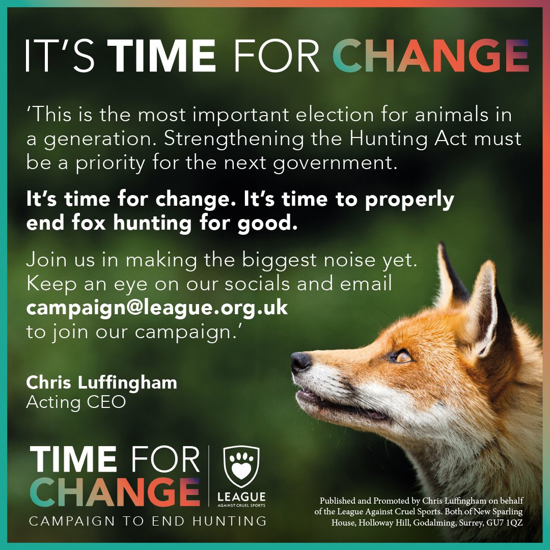 As the a Liberal Democrat candidate for Buckingham & Bletchley I am strongly supporting the “Time for Change” coalition to end fox 🦊 hunting for good @LibDems @timfarron @LeagueACS @ChrisLACS #BuckinghamandBletchley #GeneralElection