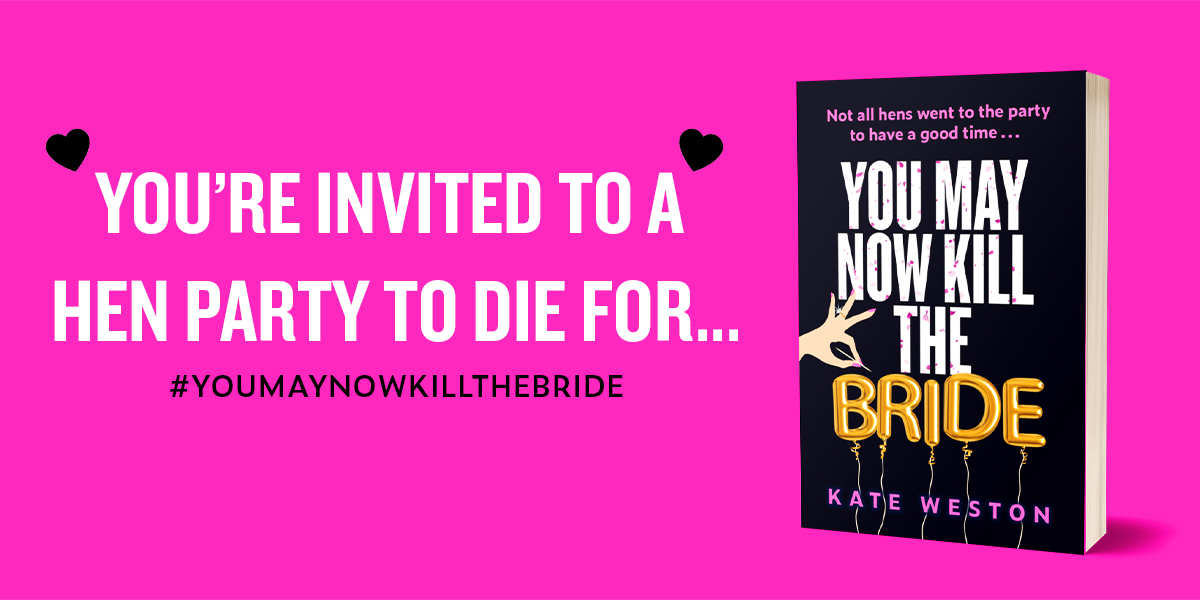 Happy publication day to @kateelizweston and #YouMayNowKillTheBride💍🔪🎉 'I absolutely LOVED IT'⭐⭐⭐⭐⭐ 'I couldn't stop reading!'⭐⭐⭐⭐⭐ The hen party of the century is starting today... Get your copy now💔 🔗brnw.ch/21wK3mc