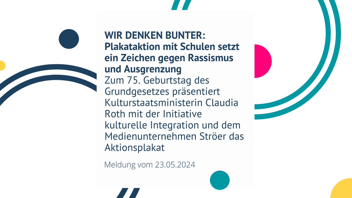 iki_integration's tweet image. &amp;gt;1000 Standorte bundesweit zeigen bis Ende Mai das Plakat WIR DENKEN BUNTER #gegenRassismus und jegliche Form von Menschenfeindlichkeit.
Fototermin zu #75jahregrundgesetz mit Kulturstaatsministerin Claudia Roth @BundesKultur, @olaf_zimmermann &amp;amp; #Ströer➡️kulturelle-integration.de/2024/05/23/wir…