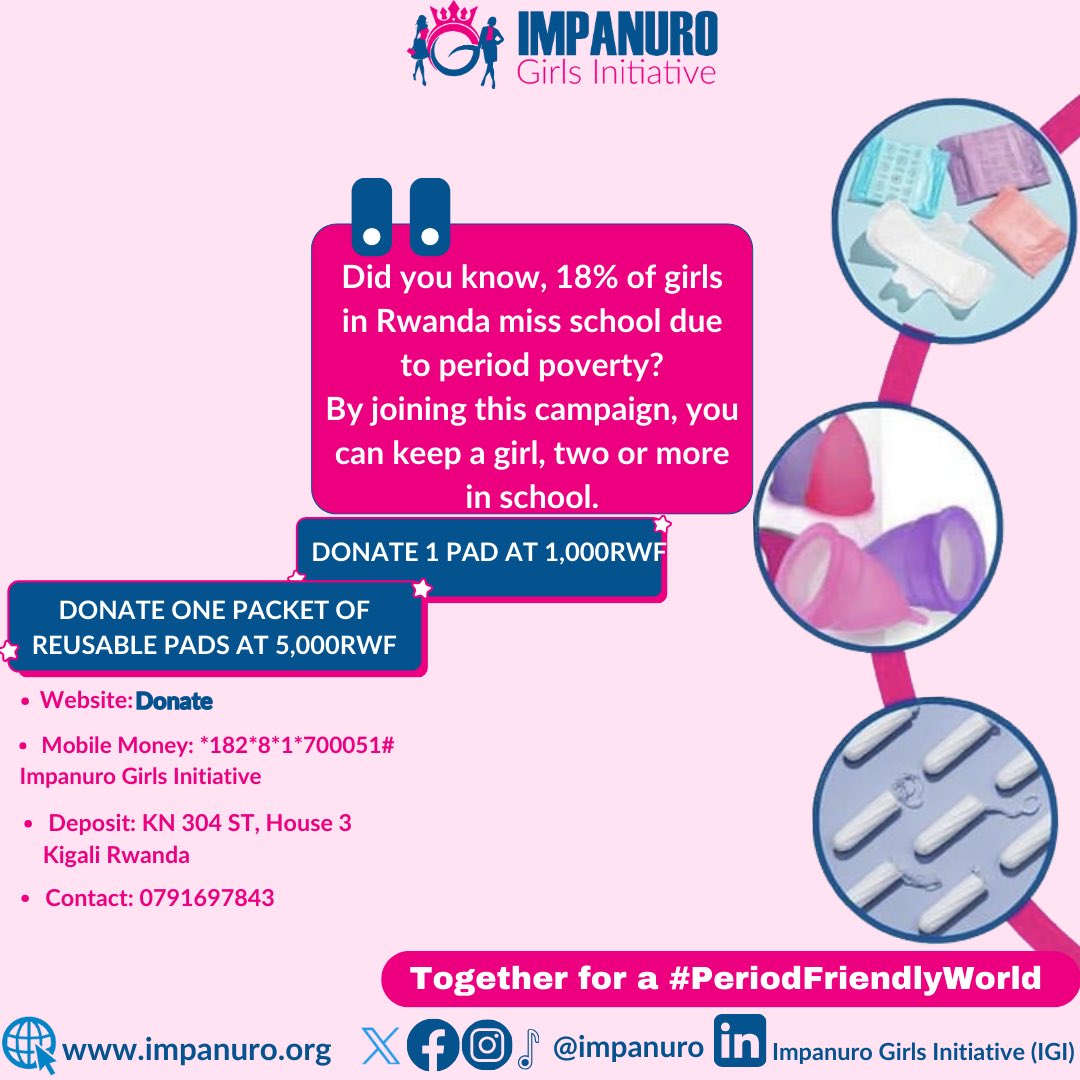 🔔This Menstrual Hygiene Month (#MHDay2024), @impanuro Girls Initiative(#IGI) is on a mission to make periods a normal fact of life by 2030! 🩸 Join our #PeriodFriendlyWorld fundraising campaign and help us change the lives of girls in Rwanda. Just 1 Pad can make a world of
