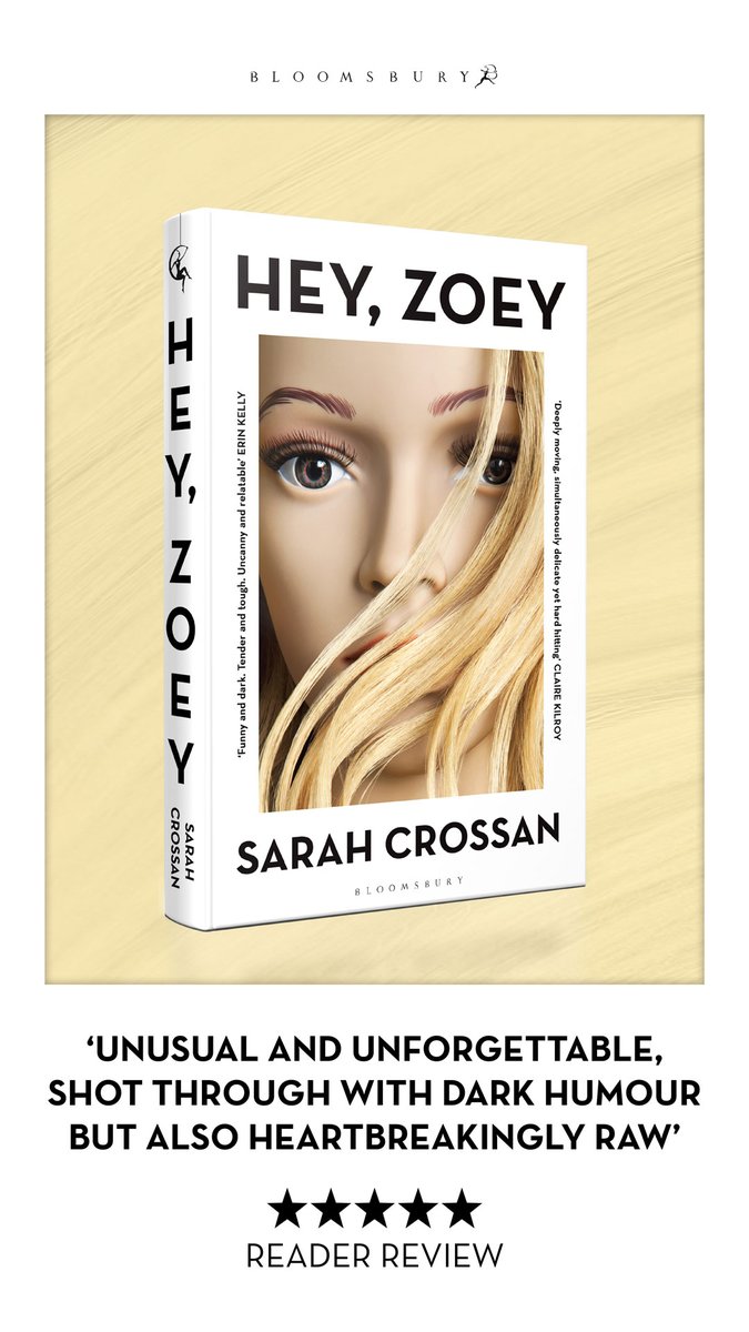 So many congratulations @SarahCrossan on publication of the beautiful #HeyZoey today! @BloomsburyBooks ‘Highly inventive, astute and funny… a thought-provoking reflection on loneliness, love and the search for connection’ OBSERVER