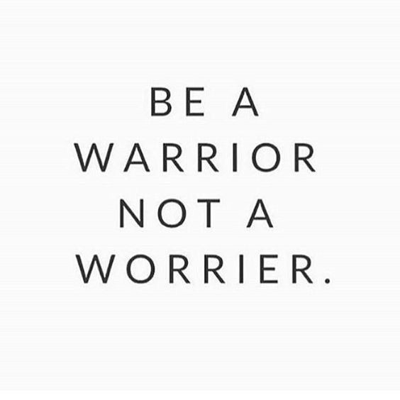 FreakyTheory's tweet photo. Be a warrior, not a worrier https://t.co/xVFiKXtkHA