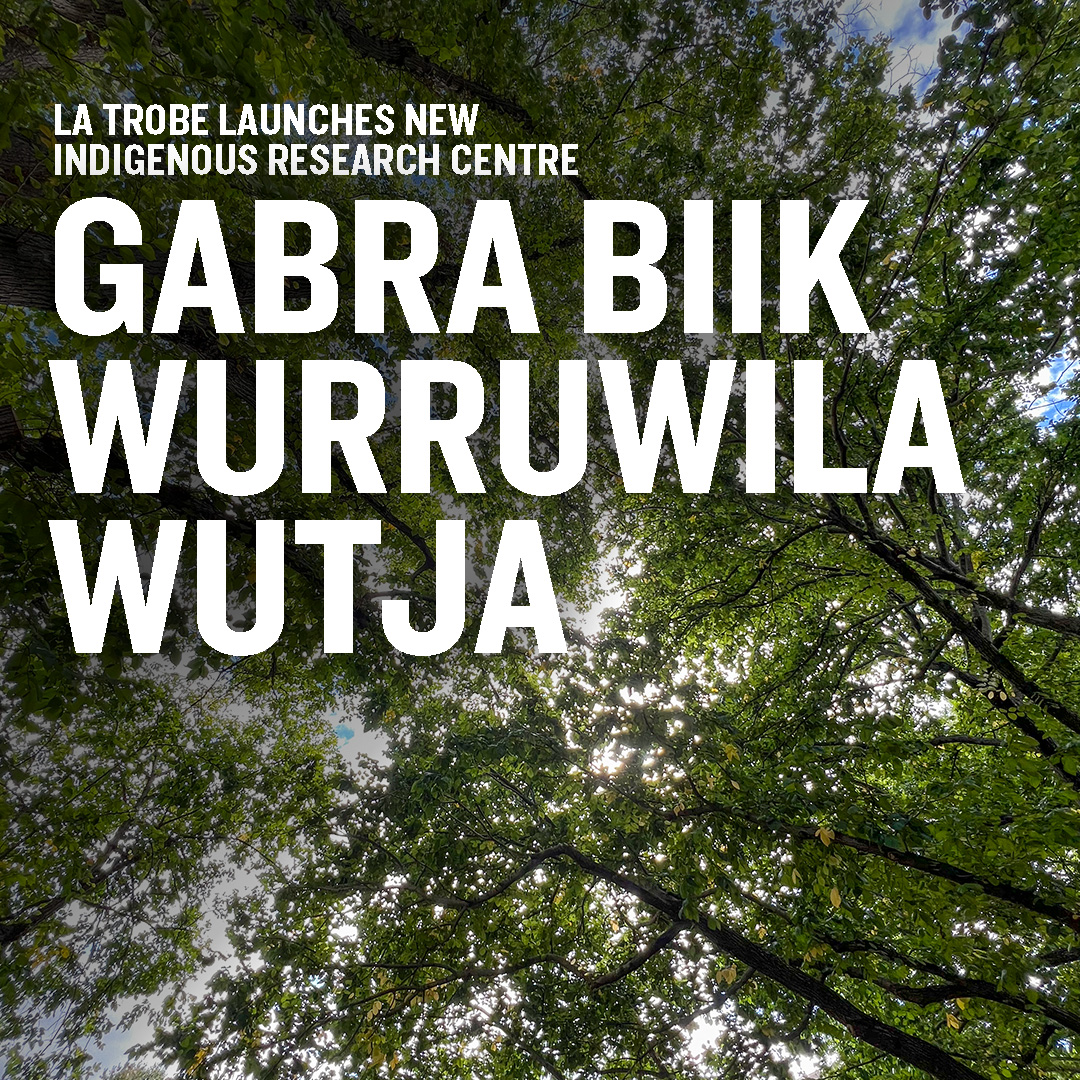 We're proud to announce the launch of our Indigenous Research Centre - Gabra Biik Wurruwila Wutja. Part of La Trobe's Indigenous Strategy, the centre aims to support Indigenous community research and provide a safe space for First Nations researchers: brnw.ch/21wK2SQ