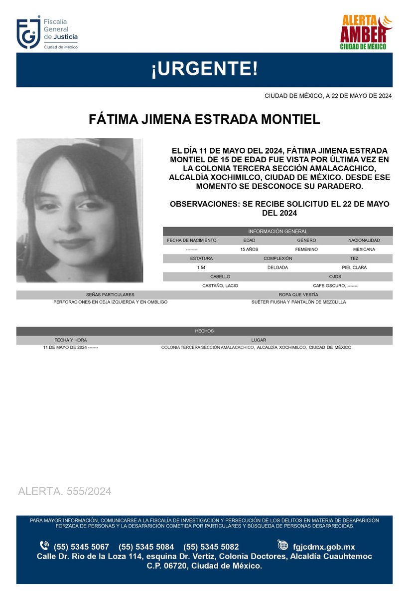 Se activa #AlertaAmber para localizar a una menor de 15 años de edad, de nombre Fátima Jimena Estrada Montiel, quien fue vista por última vez el día 11 de mayo de 2024, en la colonia Tercera Sección Amalacachico, alcaldía Xochimilco