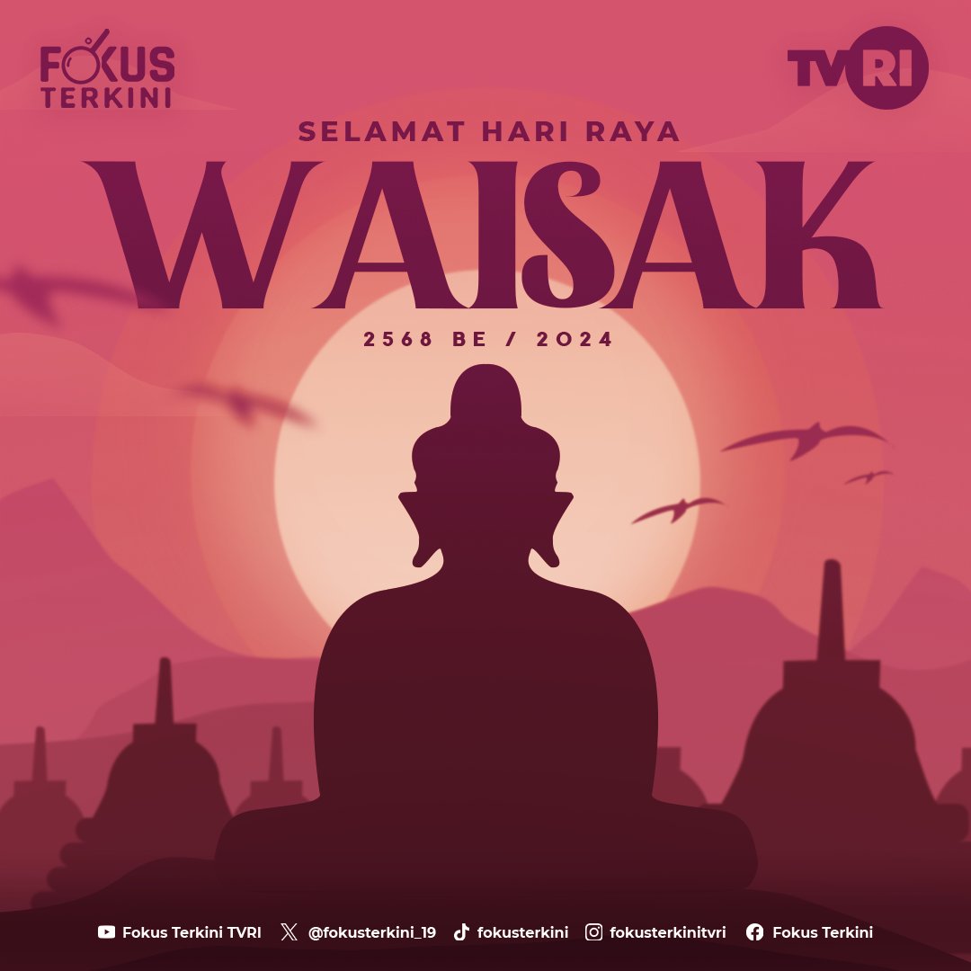 Selamat merayakan Hari Raya Waisak. Semoga dunia semakin dipenuhi dengan kedamaian dan cinta kasih. #fokusterkini #tvrinasional #waisak