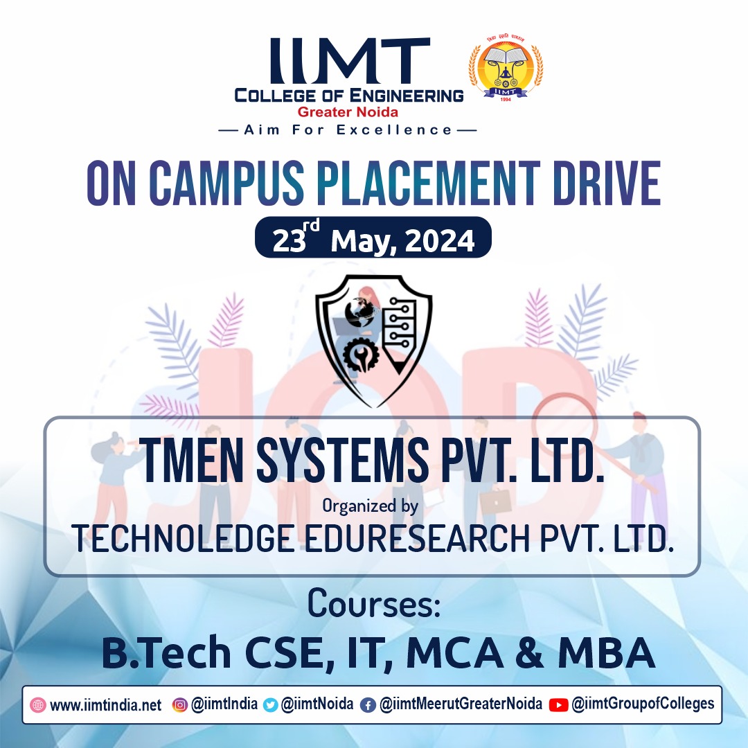 Exciting On-Campus Placement Drive at IIMT College of Engineering! Company: TMEN Systems Pvt. Ltd. Organized by: Technoledge Eduresearch Pvt. Ltd. . iimtindia.net Call Us: 9520886860 . #IIMTIndia #IIMTNoida #IIMTGreaterNoida #IIMTDelhiNCR #IIMTian