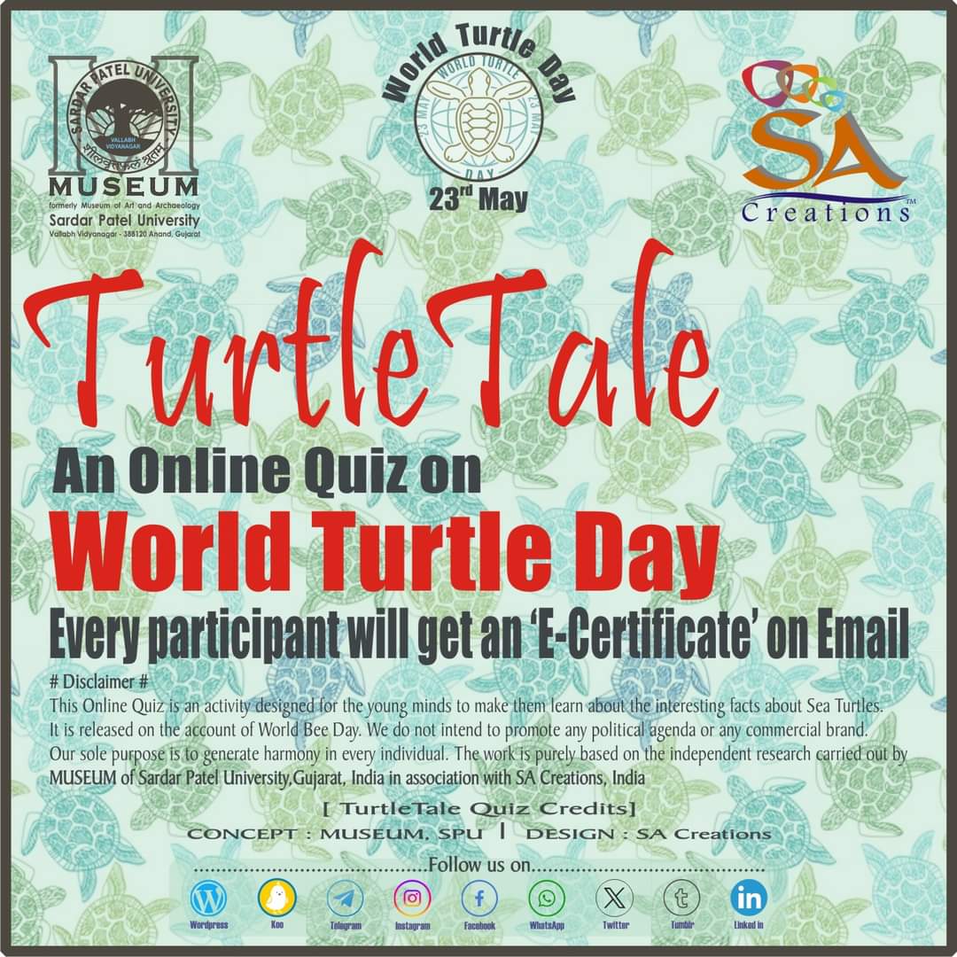 #TurtleTale #OnlineQuiz #WorldTurtleDay #23rdMay2024 #SPUmuseum #OnlineActivities #CommemorativeSeries 

Greetings on World Turtle Day !!
TurtleTale Online Quiz forms.gle/UYr6akAYYxuv3j…
MUSEUM of Sardar Patel University in association with SA Creations, India