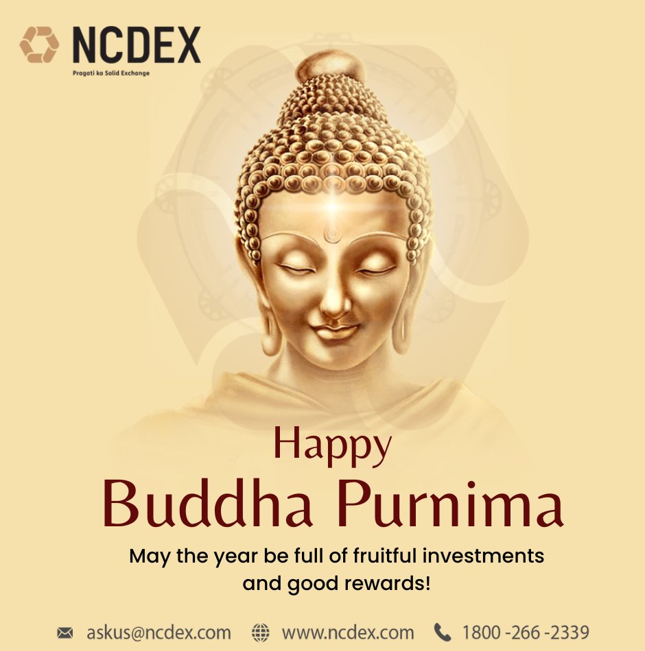 ncdexofficial's tweet image. NCDEX wishes everyone a very Happy Buddha Purnima 2024.
#buddhapurnima #commodityderivatives #derivativesmarket
@NCDEXeMarkets @nerl_repository @NICR_INDIA