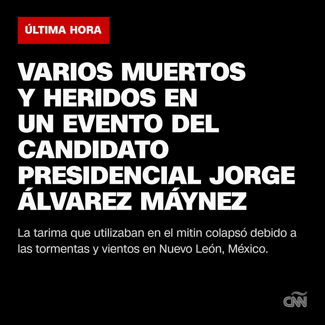 CNNEE's tweet photo. Este miércoles, durante un mitin del candidato presidencial Jorge Álvarez Máynez, en el municipio de San Pedro Garza García, Nuevo León, la tarima que utilizaban colapsó, dejando varios muertos y heridos. 

🔗: https://t.co/eHm5fuVL5f https://t.co/DW8nXJM8zi