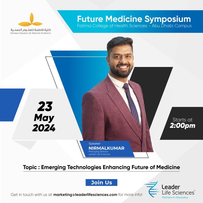 LeaderLS's tweet photo. Leader Life Sciences is thrilled to invite you to an exclusive "Emerging Technologies Enhancing the Future of Medicine" session by NIRMAL KUMAR M, the visionary Managing Director at Leader Life Sciences. This insightful event will be held during the prestigious Future Medicine Symposium at Fatima College of Health Sciences.

🗓 Date: May 23, 2024 
🕒 Time: 14:00 - 14:20 
📍 Location: Fatima College of Health Sciences - Abu Dhabi Campus