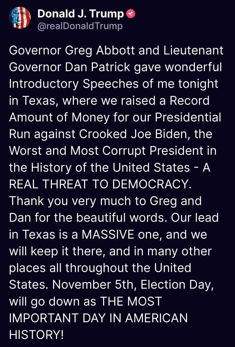 Governor Greg Abbott and Lieutenant Governor Dan Patrick gave wonderful Introductory Speeches of me tonight in Texas, where we raised a Record Amount of Money for our Presidential Run against Crooked Joe Biden, the Worst and Most Corrupt President in the History of the United