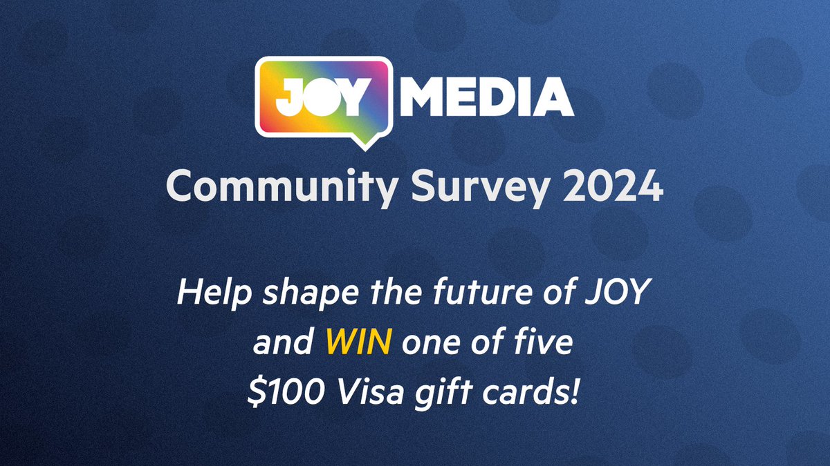 The JOY Media Community Survey will take only a few minutes, but will have a lasting impact on the future of JOY Media. and everyone who completes the five-minute survey goes into the draw to win a $100 Visa gift card!

Link: surveymonkey.com/r/JOYcommunity… 🏳️‍🌈