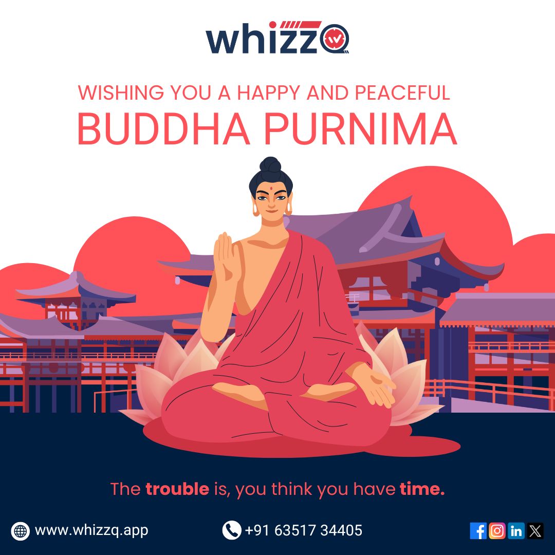 Do not keep contemplating the past, do not be anxious about the future. Instead, concentrate only on the task at hand. Happy Buddha Purnima!

Save your time from now: whizzq.app

#ServiceBookingApp #ProductivityTools #AppointmentManagement #AppointmentSystem #whizzQ