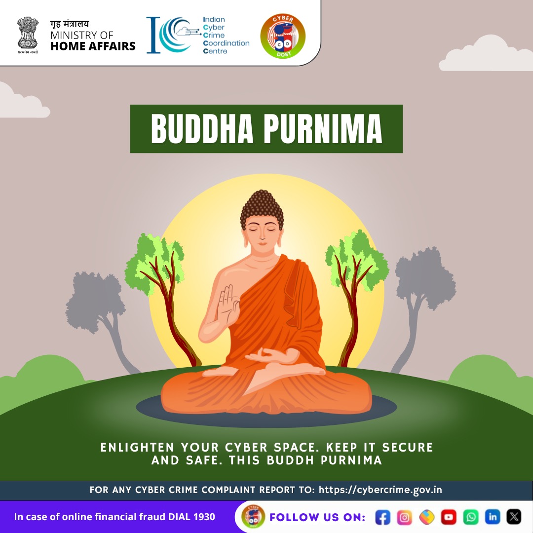 Cyberdost's tweet photo. On Buddha Purnima, as we reflect on enlightenment and wisdom, let's also seek to illuminate the digital world with cyber security awareness. Stay mindful and vigilant online
#I4C #MHA #Cyberdost #Cybersecurity #CyberSafeIndia #CyberSafeTips #CyberSecurityAwareness #Stayalert https://t.co/7CO1wcECXa