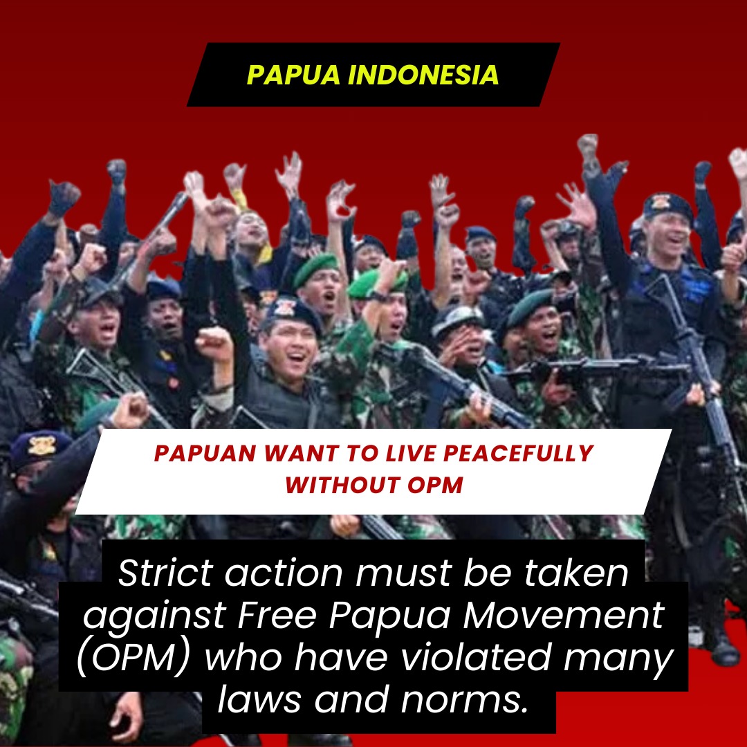 Strict action must be taken against Free Papua Movement (OPM) who have violated many laws and norms. OPM does not deserve to be pitied and must be eradicated as soon as possible. 
#EradicateOPMPapua #TurnBackCrime #StopOPM #OPMhumanrightsviolators