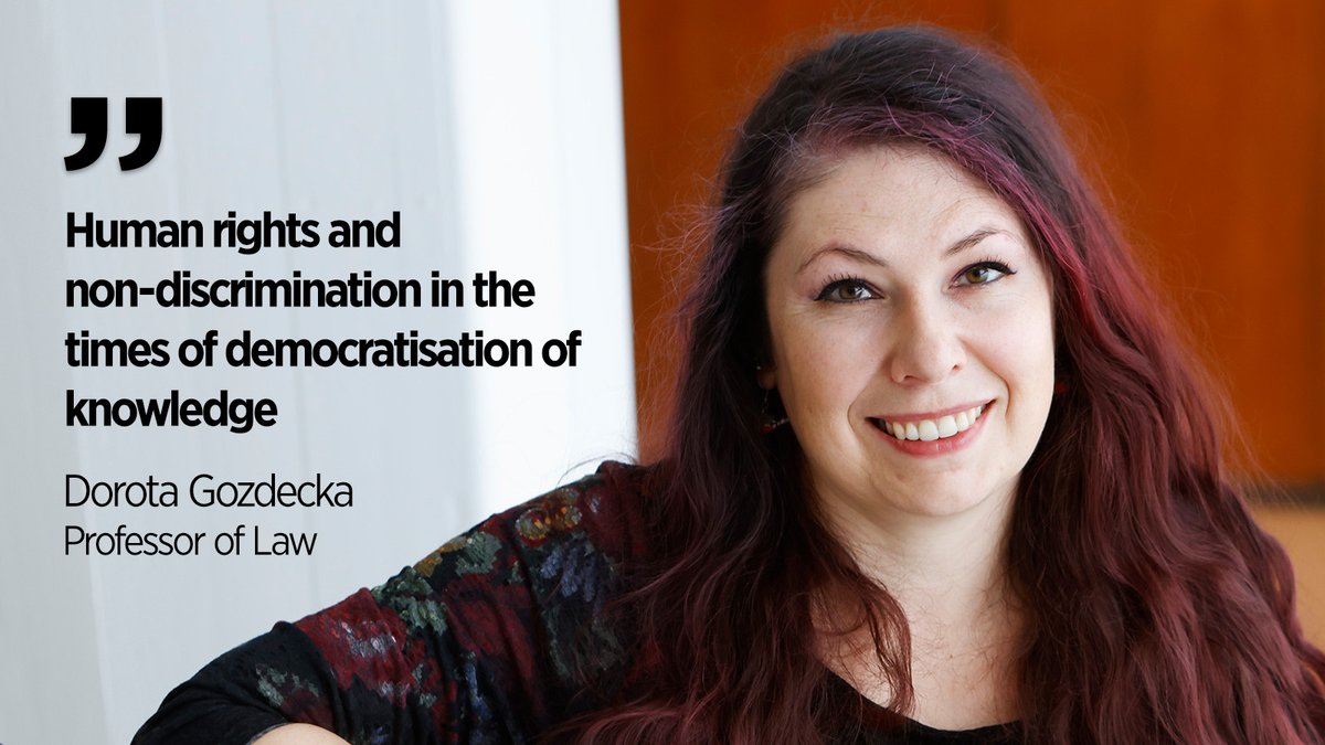 Our new professors will present the latest research findings in their fields on Wednesday, 29 May from 14.15 to 16.15. Professor of Law Dorota Gozdeckawill lecture on the topic “Human rights and non-discrimination in the times of democratisation of knowledge”. Welcome!