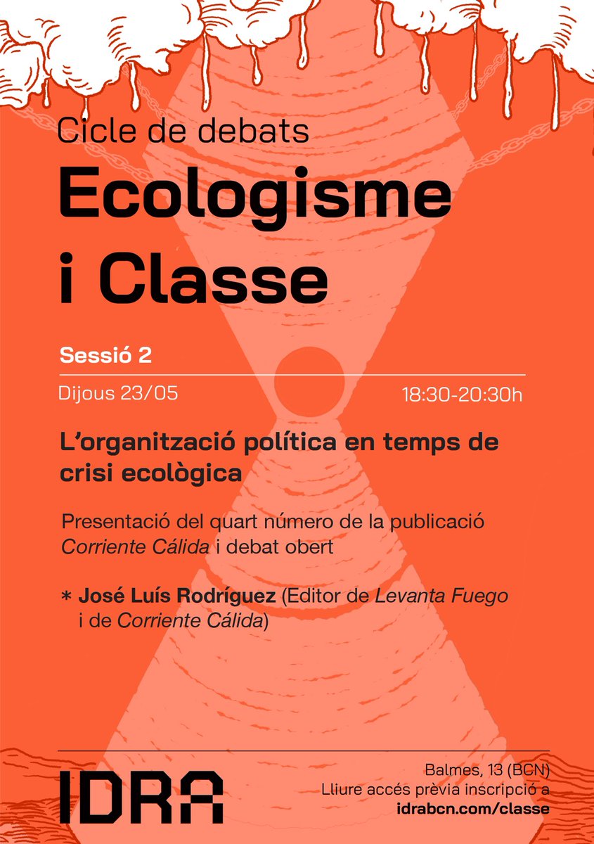 Avui dijous a la tarda, segona sessió del cicle 'Ecologisme i classe'. Presentarem el nou número de @CalidaCorriente i debatrem sobre com articular aliances per fer front a la crisi ecològica. 🕦 18.30 h 📍 IDRA (Balmes, 13)