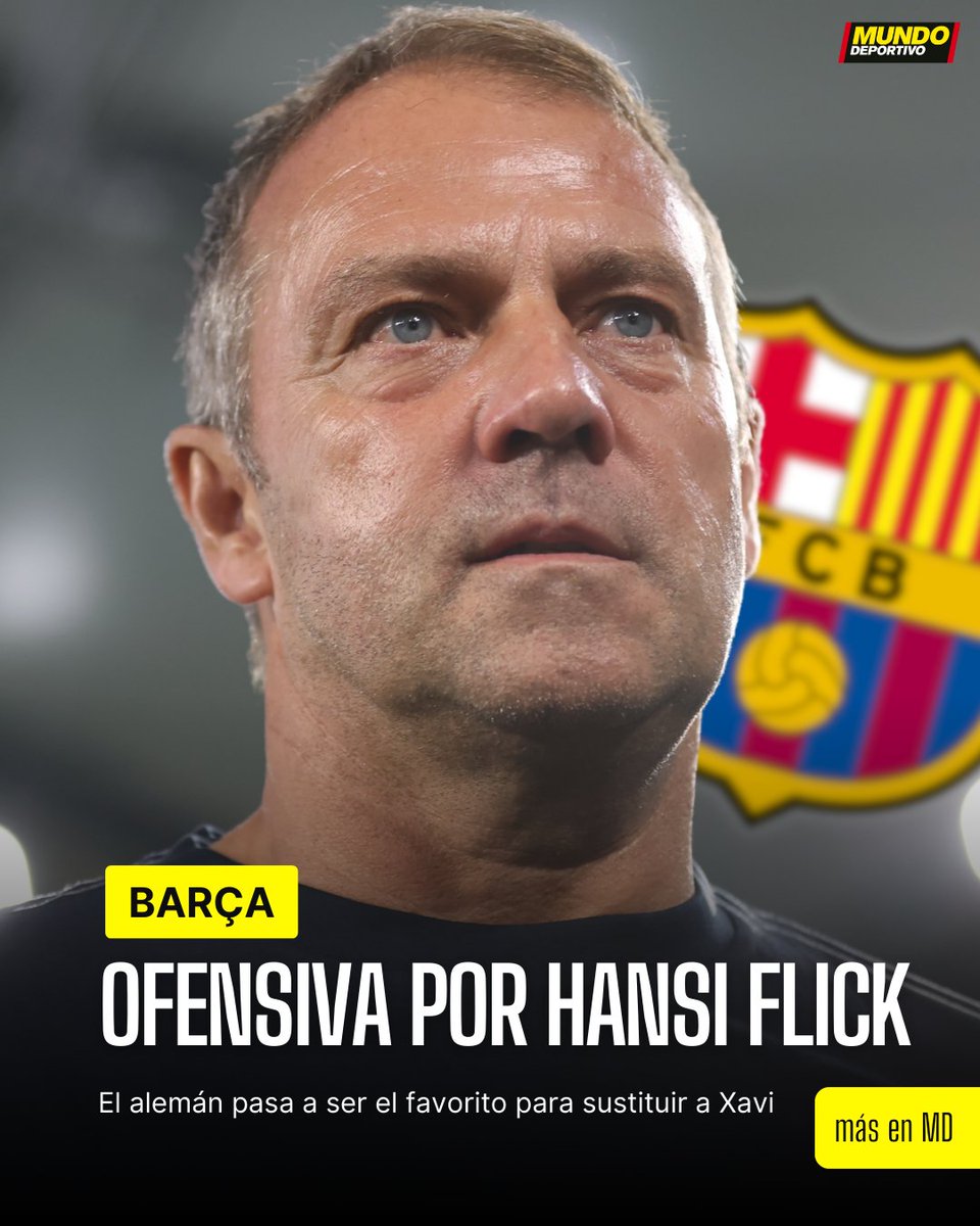 🚨 𝐅𝐋𝐈𝐂𝐊 𝐱 𝐁𝐀𝐑𝐂̧𝐀 🔵🔴 Ofensiva por Flick, que pasa a ser el favorito para sustituir a Xavi ☎️ El técnico alemán, que ya dijo ‘no’ al Chelsea porque priorizaba el Barça, habló con Deco por teléfono y el director deportivo lo valida para que se haga cargo del