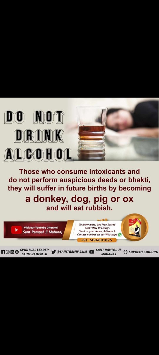samrath_dagar's tweet image. DO NOT DRINK ALCOHOL
#substanceabuse #alcoholicproblems #easydoesit  #adultchildofanalcoholic
#TrueGuru
#TatvdarshiSant
Those who consume intoxicants and do not perf.
Nashe se chhutkara pane ke liye Aaj hi mangvae Pavitra pustak jeene ki rah bilkul muft 
+91 7496801825