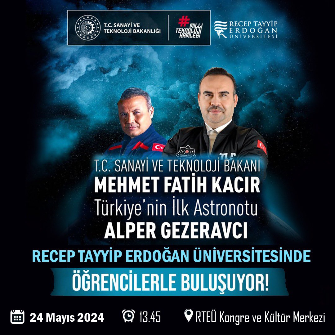 Sanayi ve Teknoloji Bakanı Mehmet Fatih Kacır ile Türkiye’nin İlk Astronotu Alper Gezeravcı Üniversitemizde Tüm Öğrencilerimizi Bekliyoruz! @TCSanayi @TURKastro