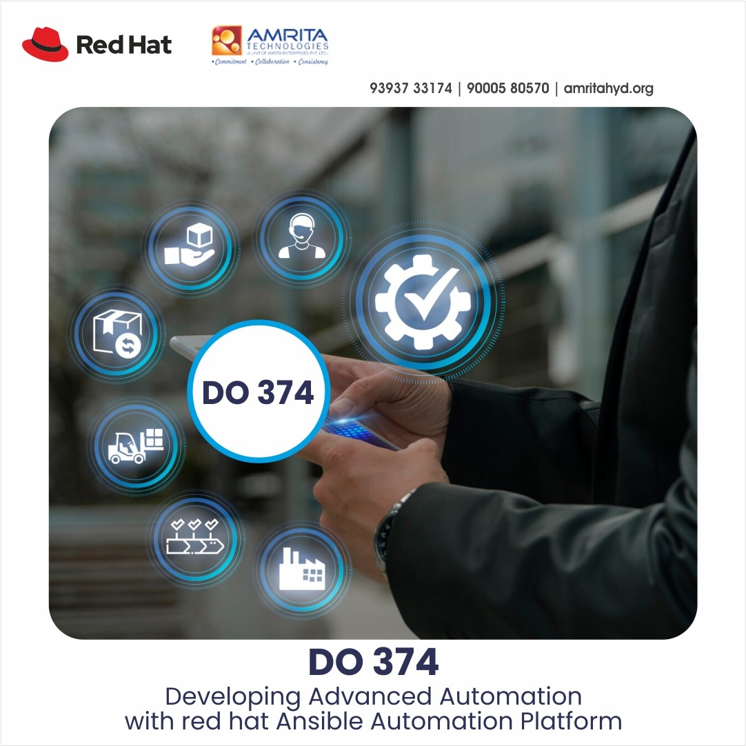 DO374: Master Red Hat Ansible Automation Platform for advanced automation
Visit: amritahyd.org
Enroll Now- 90005 80570

#AmritaTechnologies #amrita #do374 #do374course #openshif #openshiftautomation #LinuxMastery #RH294 #LinuxAutomation #do374course