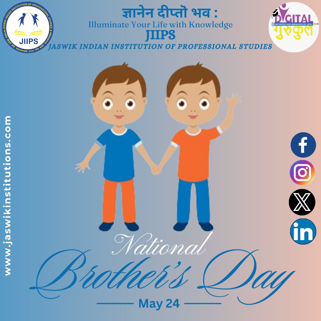 National Brother's Day on May 24th celebrates the bond between brothers. It's a day to honor and appreciate them for their support and love in our lives. #jaswikindianinstitutionofprofessionalstudies #DigitalGurukul #NationalBrothersDay #Brothers #SiblingLove #FamilyFirst