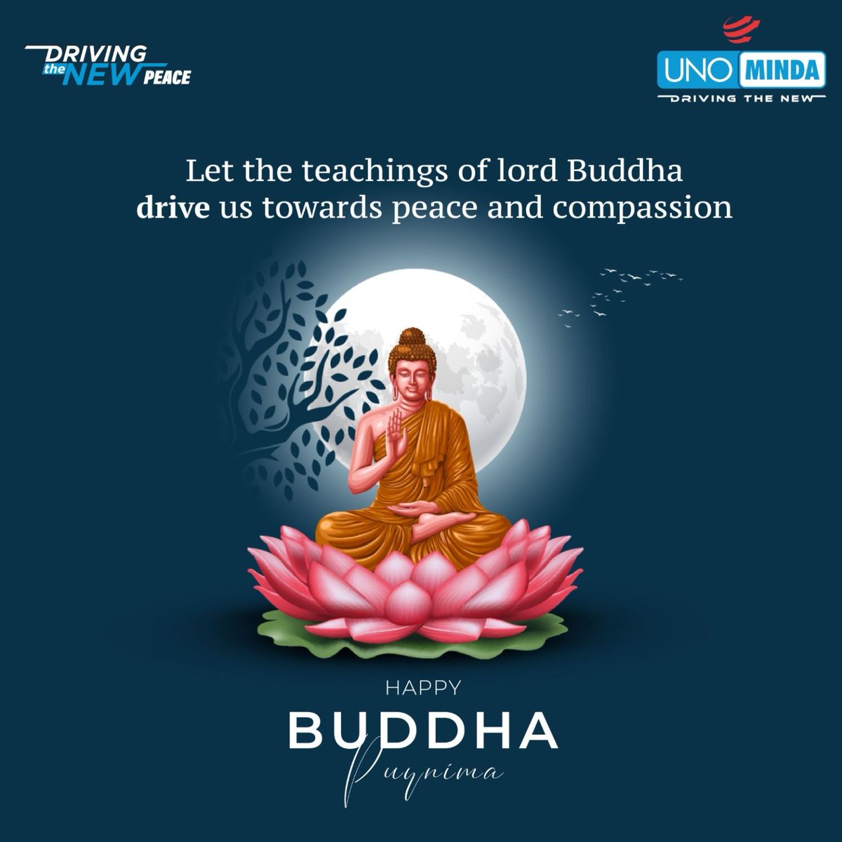 Let the teachings of Lord Buddha drive us towards peace and compassion. Happy Buddha Purnima from Uno Minda! 🌸✨ 

#BuddhaPurnima #Peace #Compassion #UnoMinda #UnoMinda #drivingthenew #drivingchange #innovation #technology #innovation #autocomponentleader #technologyleadership