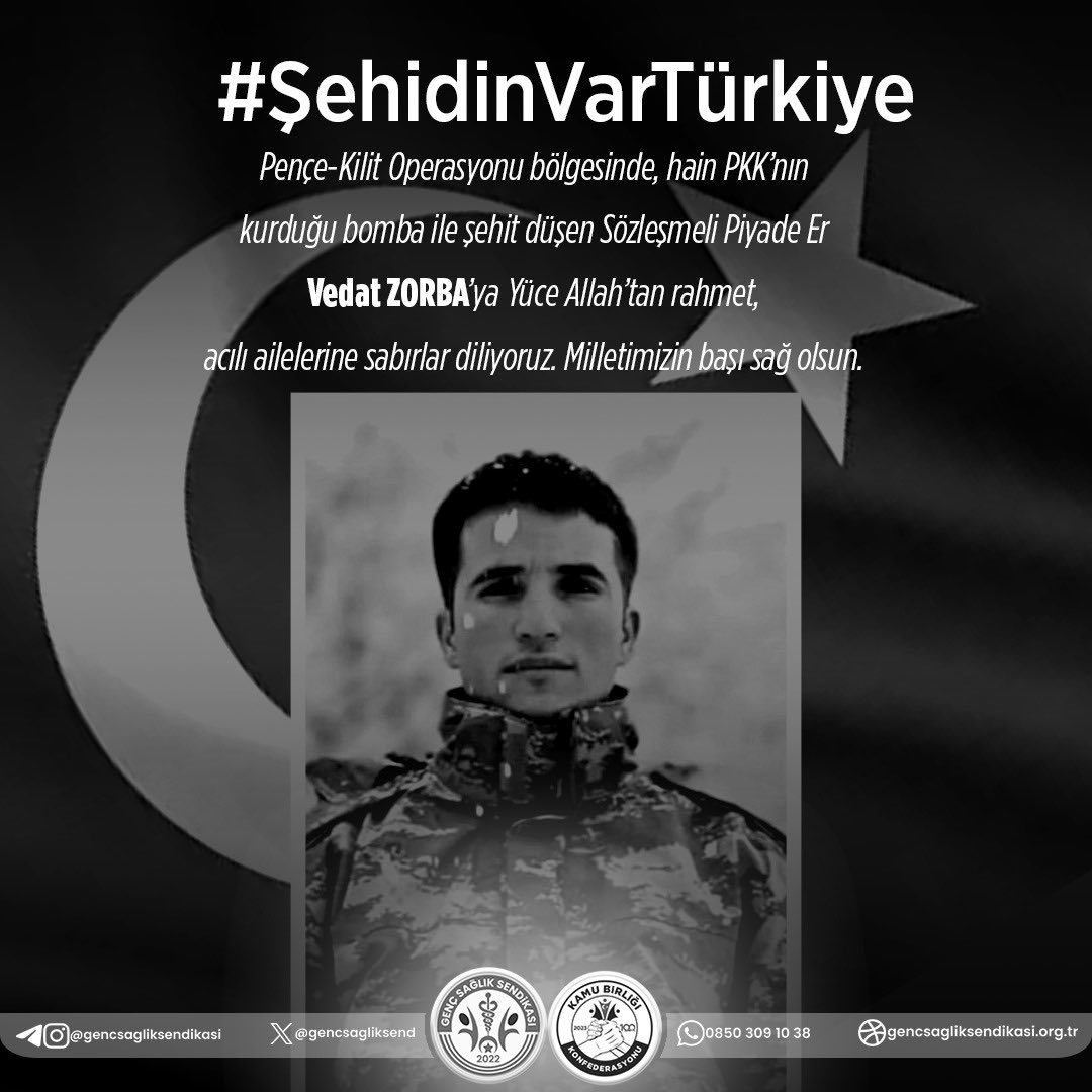 Pençe-Kilit Operasyon Bölgesinde şehit düşen kahraman Mehmetçiğimiz Vedat Zorba'ya Allah’tan rahmet, acılı ailesine sabır diliyoruz. Ruhu şad, mekânı cennet olsun. 🇹🇷🇹🇷 🌐gencsagliksendikasi.org.tr ☎️0850 309 10 38