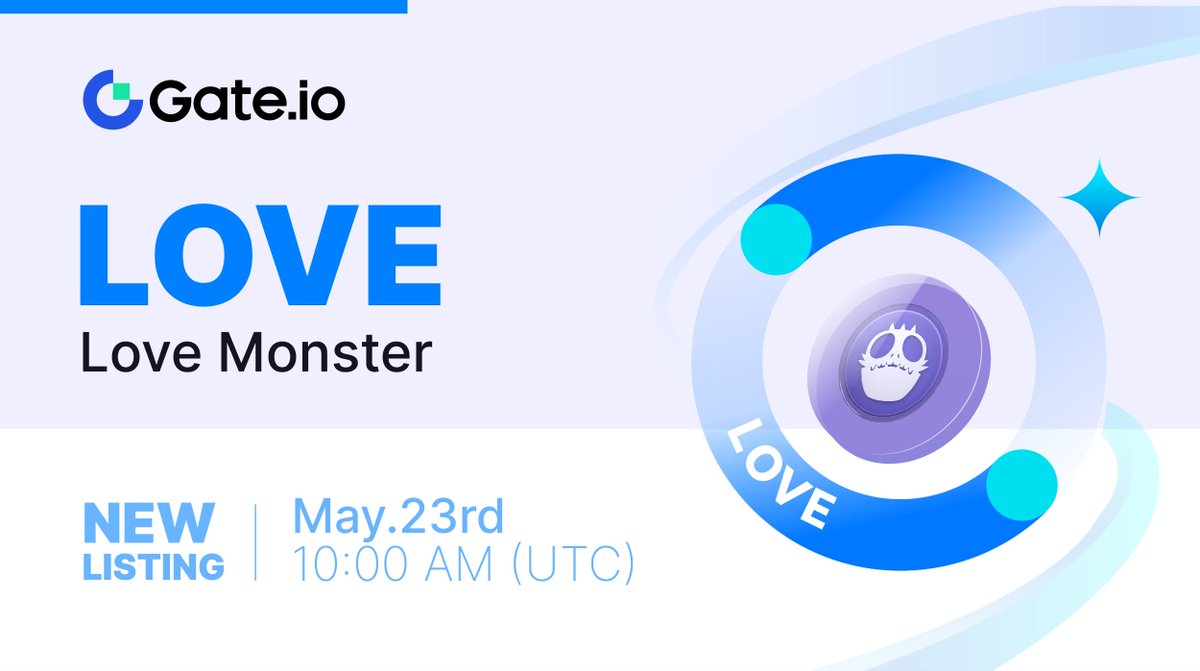 🔔 #Gateio New Listing: $LOVE @PlayLoveMonster ⏰Trading Starts: 10:00 AM on May 23rd (UTC), 2024 📈Trade Here: gate.io/trade/LOVE_USDT #NewListing #GateioStartup #Launchpad
