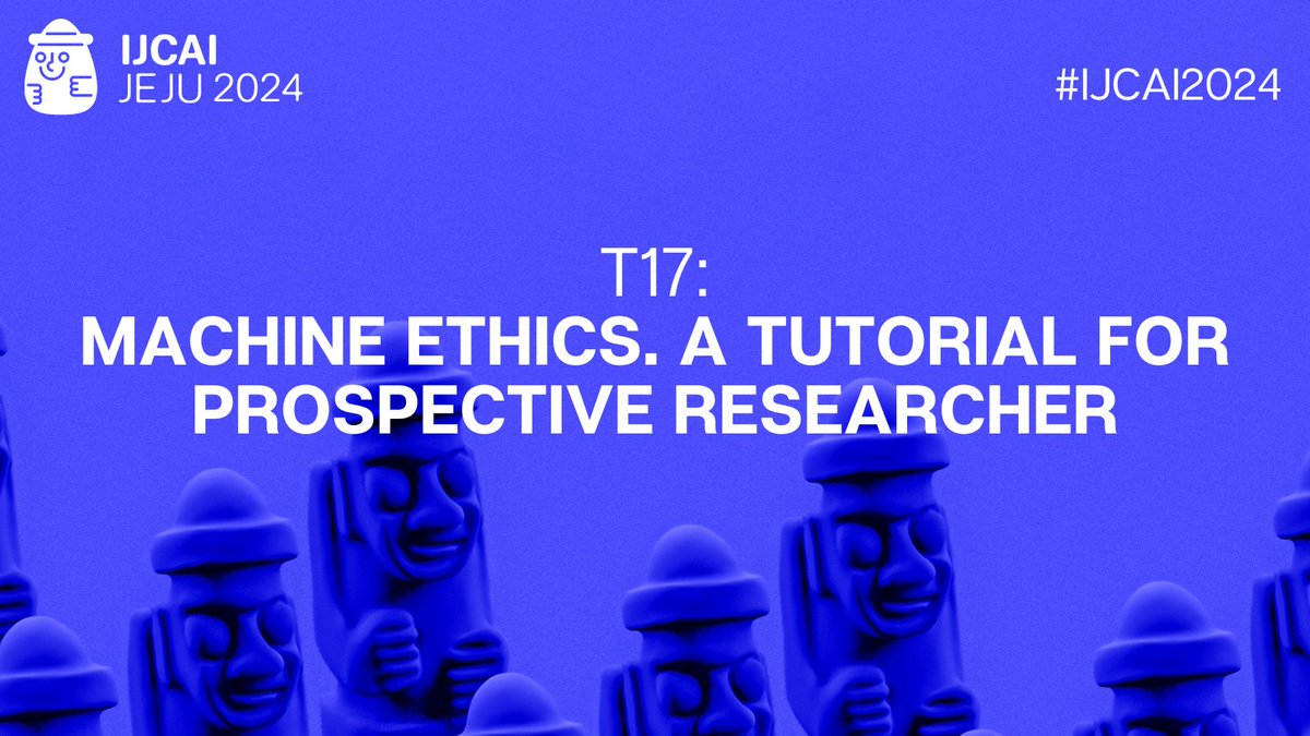 #IJCAItutorial T17: Machine ethics. A tutorial for prospective researcher #IJCAI2024 🗣️Kevin Baum, Louise Dennis @louiseadennis, Marija Slavkovik @MSlavkovik ➡️ ijcai24.org/tutorials/ How to make #AI ethical and aligned with our values!? #TheGoodFuture