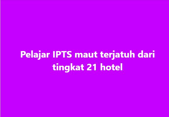 Pelajar IPTS maut terjatuh dari tingkat 21

GEORGE TOWN - Seorang pelajar perempuan sebuah institusi pengajian tinggi swasta (IPTS) maut selepas dipercayai terjatuh dari tingkat 21 di sebuah hotel di Tanjung Bungah, dekat sini pada Rabu.

Ketua Polis Pulau Pinang, Datuk Hamzah