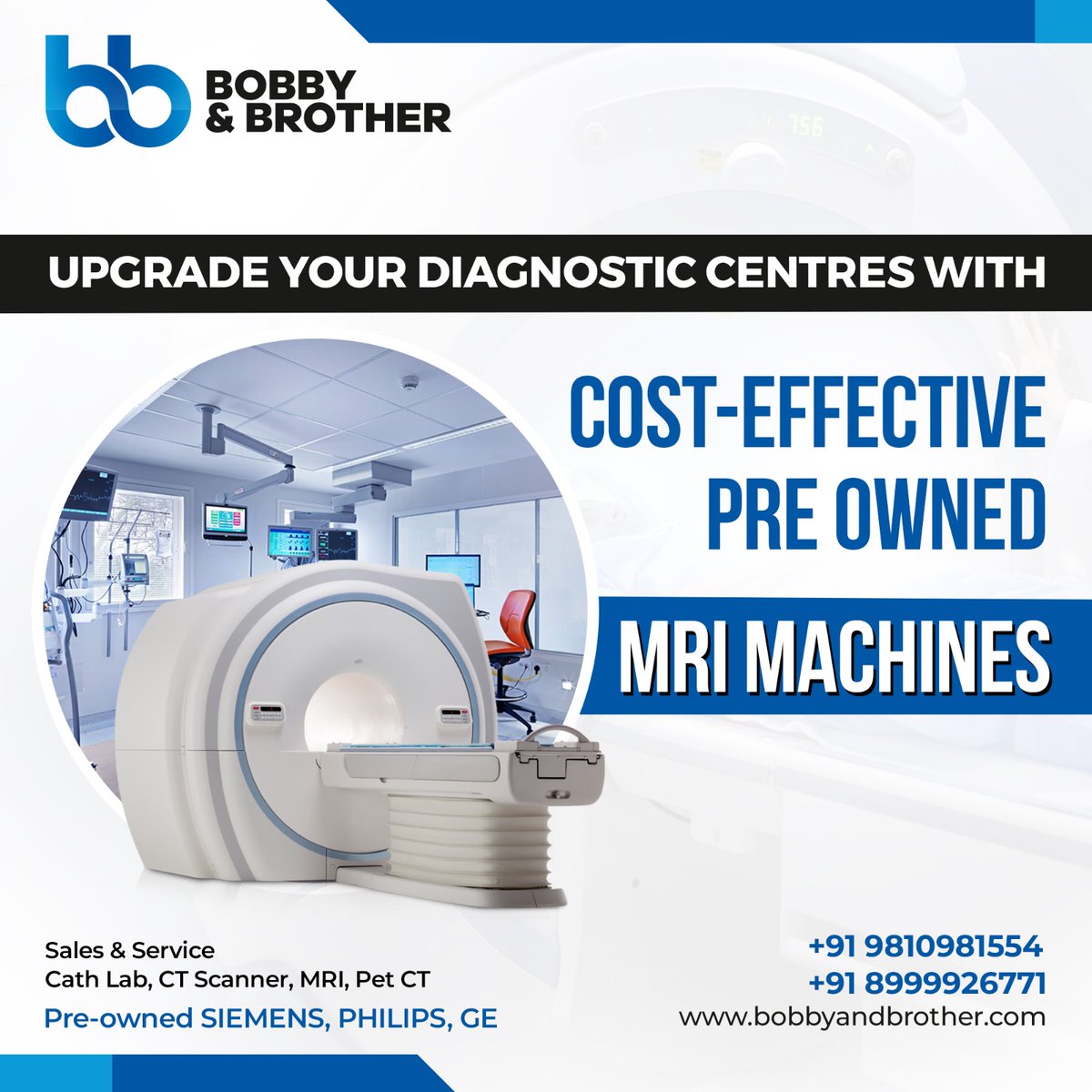 Upgrade your diagnostic center with Pre-owned MRI machines. Enhance your services and save big!  

Follow us : @BobbyandBrother  

#BobbyAndBrother #RefurbishedEquipment #PreOwnedMri #MriMachine #Mri #HealthCare #MedicalIndustry #Diagnostics #MedicalImaging #India