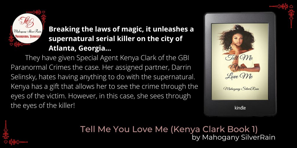 Enjoying Reading: Tell Me You Love Me (Kenya Clark Book 1) by @MahoganySilverR @wh2r_ol @romauth_ol #paranormalromance @fiction_ol @writers_ol @allbk_ol Author of diverse, IR paranormal romance. $.99 Buy Direct: smpl.is/95b9i