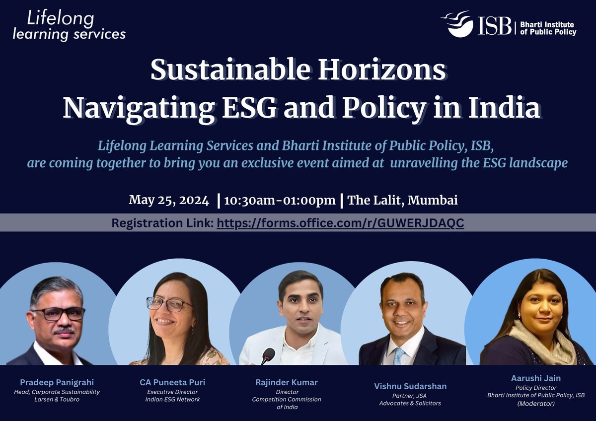 📢Attention #ISBAlumni: Join us for a panel discussion on ‘Sustainable Horizons: Navigating ESG and Policy in India’ 📅Saturday, 25 May 2024 ⏲: 10.30 am – 1:00 pm followed by lunch 📍: The Lalit, Andheri East, Mumbai Register to confirm your attendance: forms.office.com/r/GUWERJDAQC