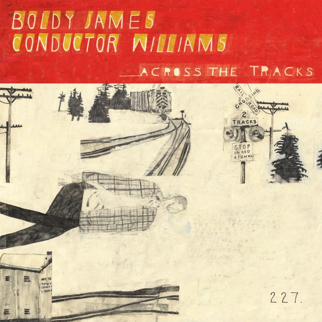 📀 ACROSS THE TRACKS

👤 BOLDY JAMES & CONDUCTOR WILLIAMS

📆 MAY 28TH, 2024