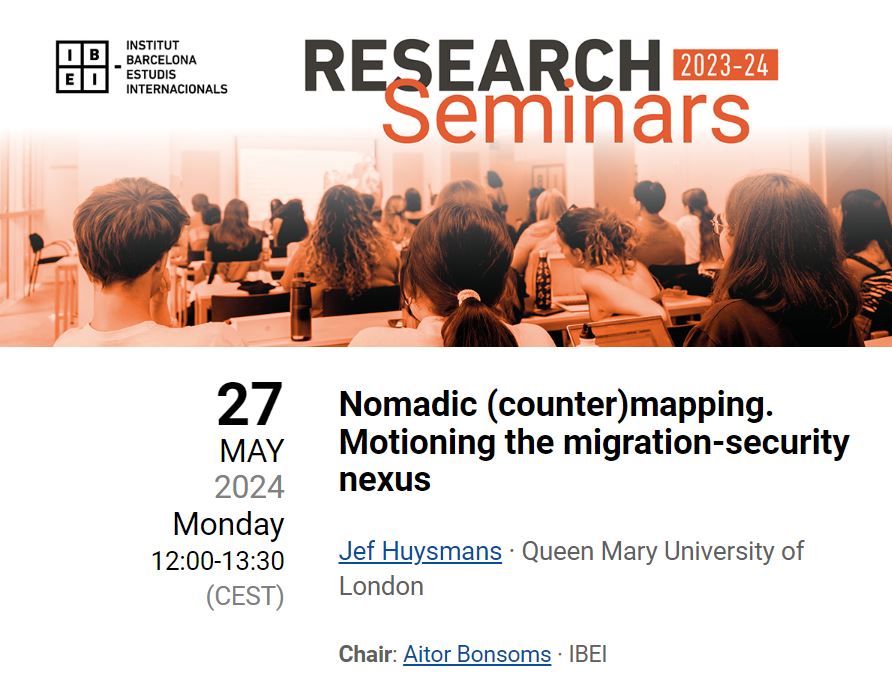 🎙️ Join us for an enlightening #IBEIresearchSeminar on nomadic (counter)mapping.

Prof. <a href="/JefHuysmans/">Jef Huysmans</a> (<a href="/QMPoliticsIR/">Queen Mary Politics and IR</a>, <a href="/QMUL/">Queen Mary University of London</a>) will explore how #migration maps work within and upon security-migration nexuses.

⏰Save the date: 27 May, 12h CEST
🔎All the info: t.ly/r-f6F
