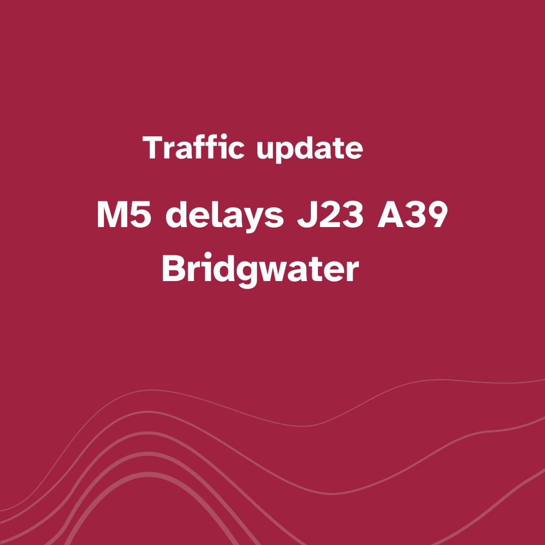 M5 - there are delays and queueing traffic due to an earlier incident  northbound at J23 A39 (Bridgwater North). Travel time is around 30 minutes.