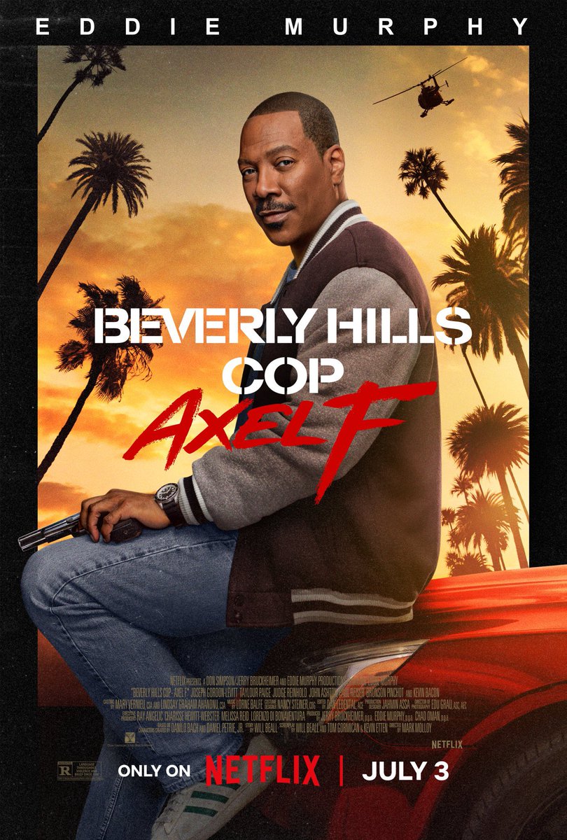 Official poster for ‘BEVERLY HILLS COP 4’ Releasing July 3 on Netflix.