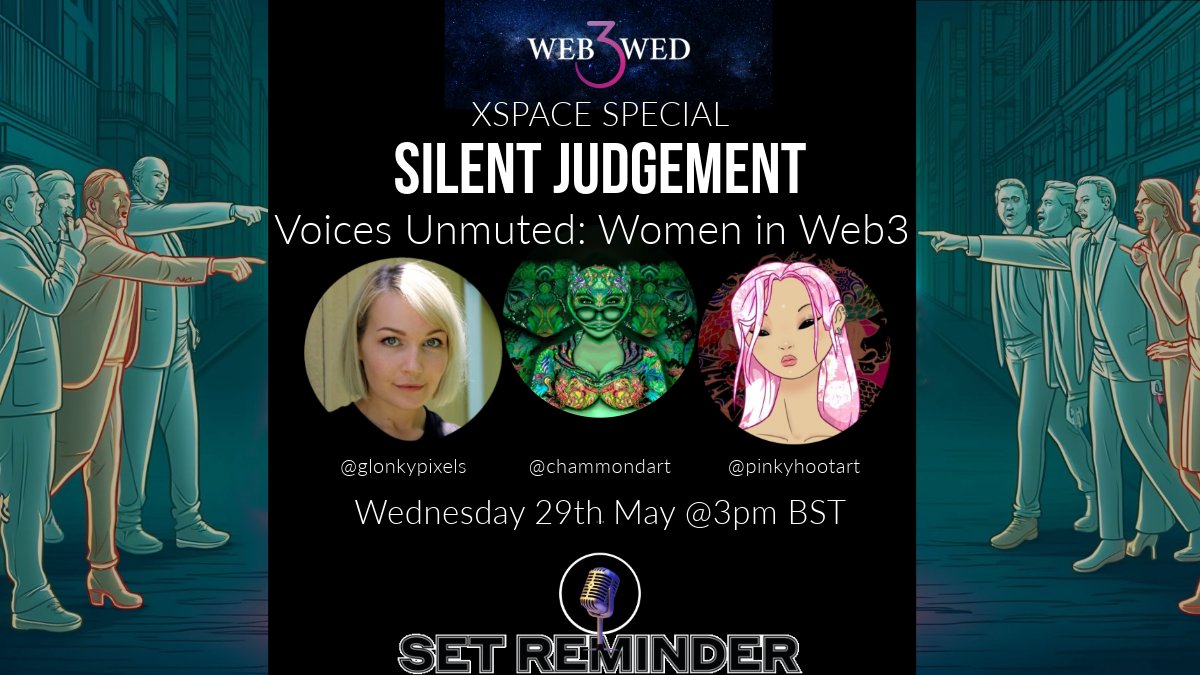 Join me @glonkypixels and @pinkyhootart for a #W3W XSpace Special - Silent Judgement: Voices Unmuted: Women in Web3 on Wednesday, 29th May at 3 PM BST. 

This is a chance for women to break the silence and isolation that many endure and to speak openly about their experiences in