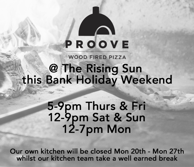 Reminder that the kitchen at our pub @Risingsunsheff is closed this week, but from 5pm today the fantastic @ProovePizza will be there with their wonderful pizza to pair with your pints this Bank Holiday weekend!