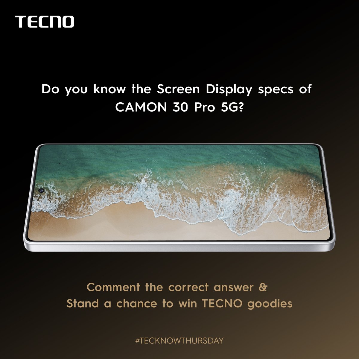 Hey, it's #TECKNOWTURSDAY! 🌟

Do you know the screen display specs of the Camon 30 Pro 5G? 🤔 Drop your answers in the comments below! The first 5 fans to get it right will win some awesome TECNO merch. 🎁

#TECNO #CAMON30Series #TechTrivia