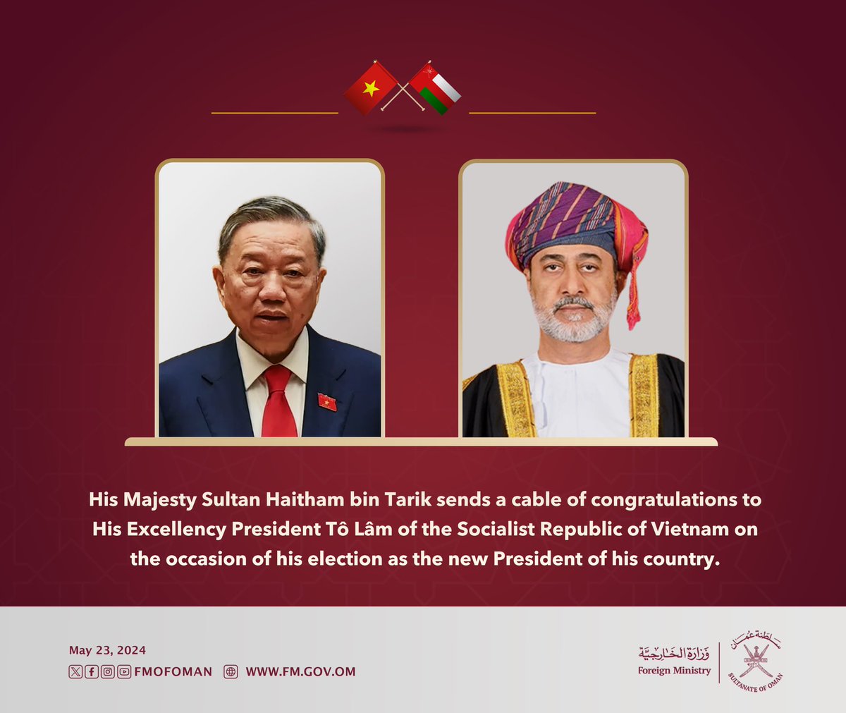 His Majesty the Sultan sends a cable of congratulations to His Excellency President Tô Lâm of the Socialist Republic of #Vietnam on the occasion of his election as the new President of his country.