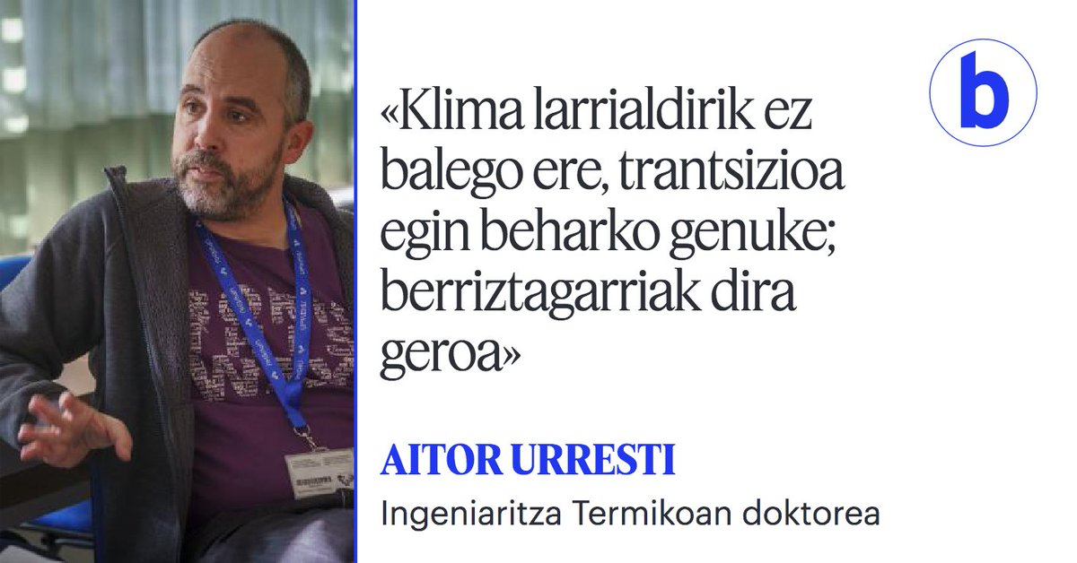 🗣️ Aitor Urrestik (<a href="/Mugatik/">Aitor Urresti 🏳️‍🌈</a>) nabarmendu du energia berriztagarriak behar baino motelago ari direla hedatzen, eta horren ereduari buruzko eztabaida bat falta dela, ereduak «zalantzak» sortzen dituelako.
<a href="/GorkaBerasategi/">Gorka Berasategi</a> 
berria.eus/ekonomia/berri…
