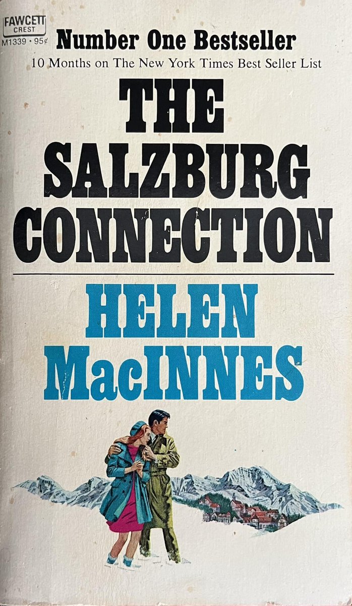 The Salzburg Connection by Helen MacInnes (Fawcett Crest M1339, October 1969). #TheSalzburgConnection #HelenMacInnes #1960s #FawcettCrest #book #books #paperback #coverart #cover #Thrillers #thrillerbooks #thrillerfiction #mystery