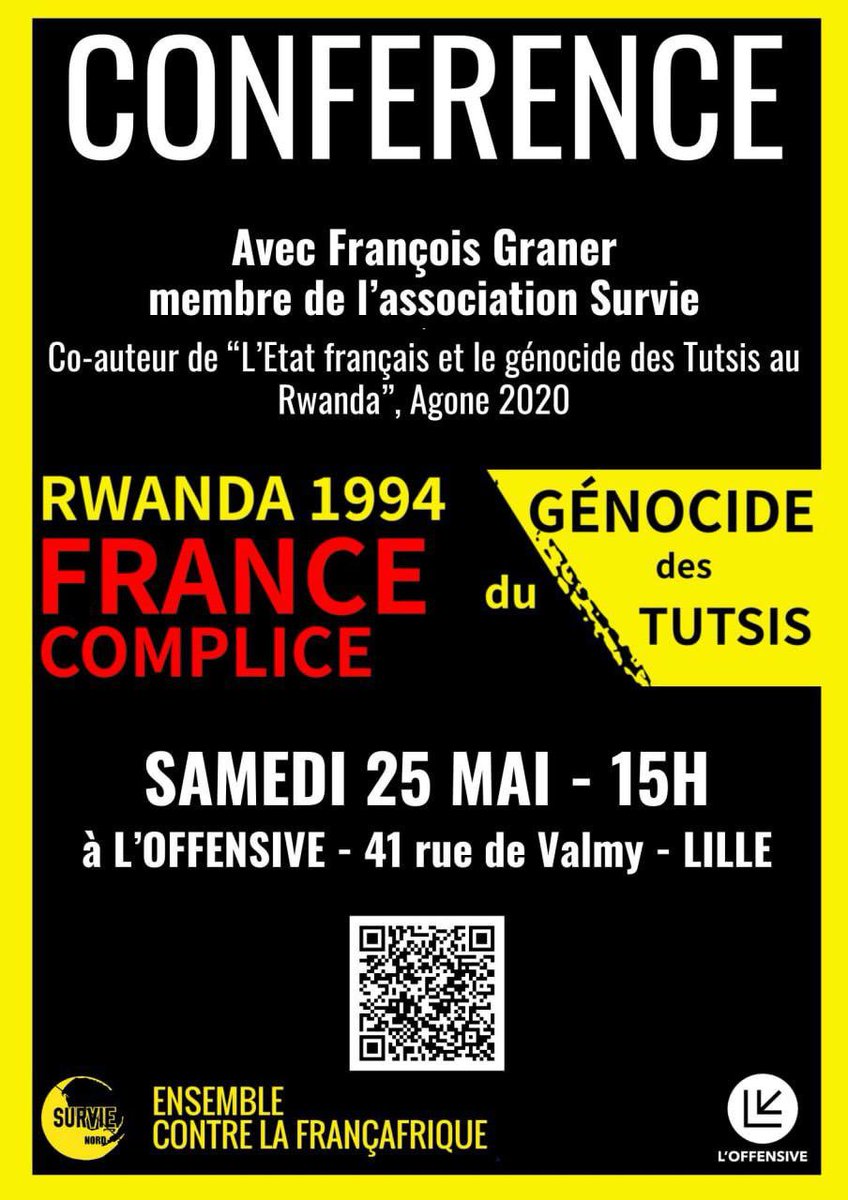 📌 L'Offensive, Lille 📅 Samedi, 25 mai - 15h Discussion avec François Graner sur la complicité de la France dans le génocide des Tutsis au #Rwanda : facebook.com/events/2549907… #FranceComplice