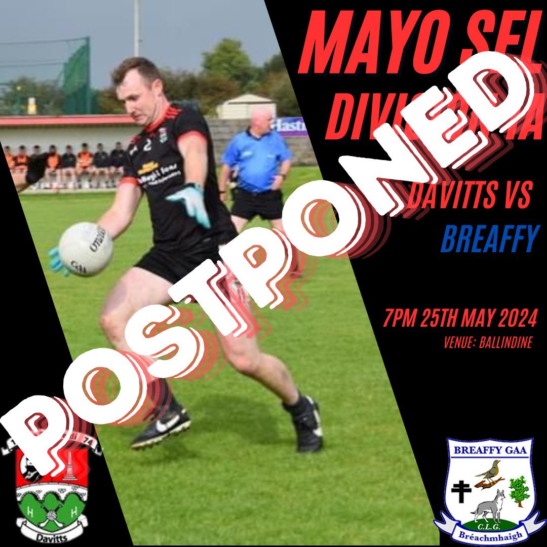 Our fixture vs @BreaffyGAA has been postponed to a later date!! @mayo_south @AhRefMayo @MayoGAA