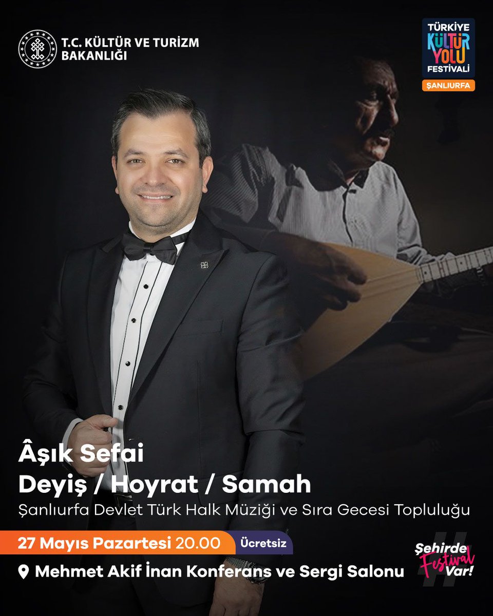 🗓️ Aşık Sefai Deyiş / Hoyrat / Samah | Mehmet Akif İnan Konferans ve Sergi Salonu | 27 Mayıs

Şanlıurfa Kültür Yolu Festivali'nde!